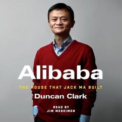 Alibaba: The House That Jack Ma Built - Clark, Duncan