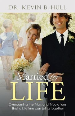Married for Life - Hull, Kevin B.