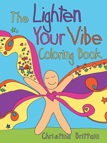 The Lighten Your Vibe Coloring Book The Lighten Your Vibe Coloring Book