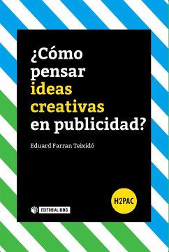 ¿Cómo pensar ideas creativas en publicidad? - Farran Teixidó, Eduard