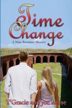 Time Change: A Nina Bannister Mystery - Reese, Joe; Reese, T'Gracie