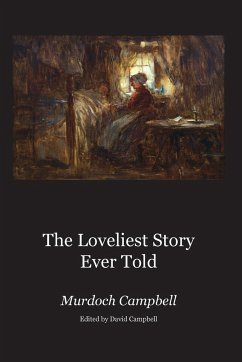 The Loveliest Story Ever Told - Campbell, Murdoch