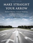Make Straight your Arrow: Student Writing, Critical Thinking, and General Semantics