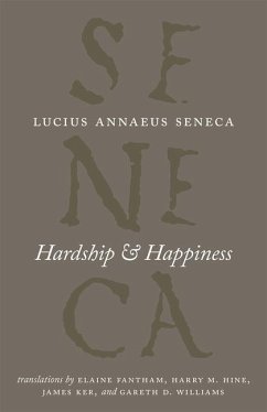 Hardship and Happiness - Seneca, Lucius Annaeus
