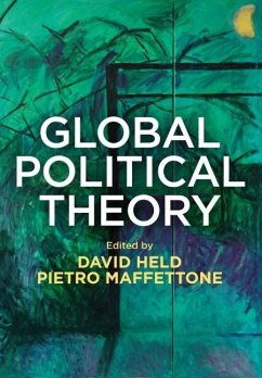 Global Political Theory - Held, David;Maffettone, Pietro