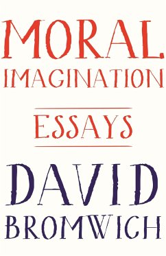Moral Imagination - Bromwich, David