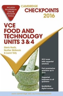 Cambridge Checkpoints Vce Food Technology Units 3 and 4 2016 and Quiz Me More - Heath, Glenis; Mckenzie, Heather; Tully, Laurel