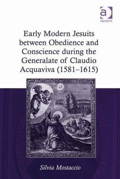 Early Modern Jesuits between Obedience and Conscience during the Generalate of Claudio Acquaviva (1581-1615) - Catholic Church