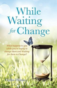 While Waiting for Change - Thomas, Cecilia