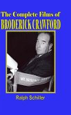 The Complete Films of Broderick Crawford