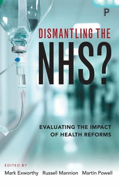 Dismantling the NHS? - Mark Exworthy