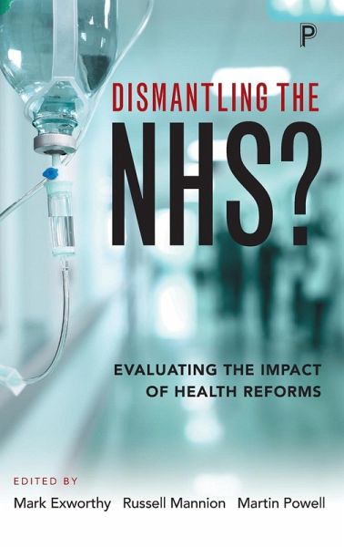 Dismantling the NHS? Dismantling the NHS?