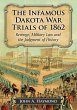 The Infamous Dakota War Trials of 1862 - Bild 1
