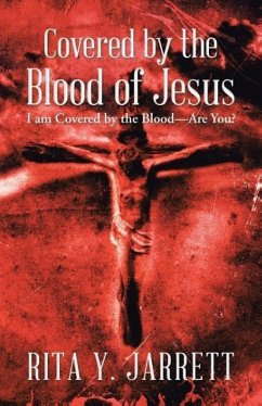 Covered by the Blood of Jesus - Jarrett, Rita Y.
