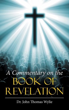 A Commentary on the Book of Revelation - Wylie, John Thomas