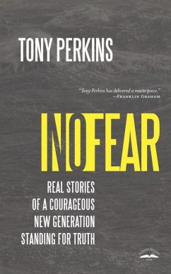 No Fear: Real Stories of a Courageous New Generation Standing for Truth - Perkins, Tony