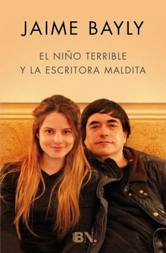 El niño terrible y la escritora maldita - Bayly, Jaime