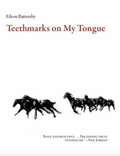Teethmarks on My Tongue - Battersby, Eileen