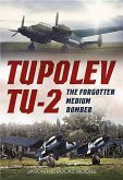 Tupolev Tu-2: The Forgotten Medium Bomber