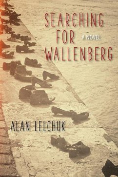 Searching for Wallenberg - Lelchuk, Alan