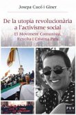 De la utopia revolucionària a l'activisme social : el moviment comunista, revolta i Cristina Piris
