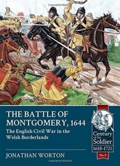 The Battle of Montgomery, 1644 - Worton, Jonathan