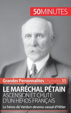 Le maréchal Pétain - Jonathan Duhoux; 50minutes