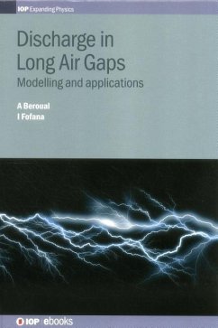 Discharge in Long Air Gaps - Beroual, Abderrahmane; Fofana, Issouf