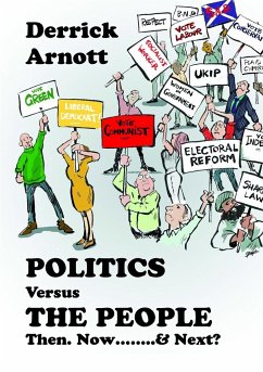 Politics versus The People - Arnott, Derrick