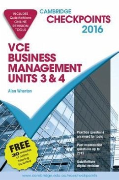 Cambridge Checkpoints Vce Business Management Units 3 and 4 2016 and Quiz Me More - Wharton, Alan