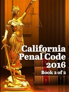 California Penal Code 2016 Book 2 of 2 - Snape, John