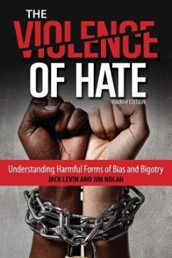 The Violence of Hate - Levin, Jack; Nolan, Jim