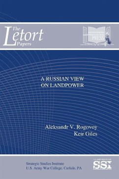 A Russian View On Landpower - Rogovoy, Aleksandr V.; Giles, Keir; Institute, Strategic Studies