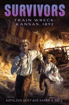 Train Wreck: Kansas, 1892 - Duey, Kathleen; Bale, Karen A.