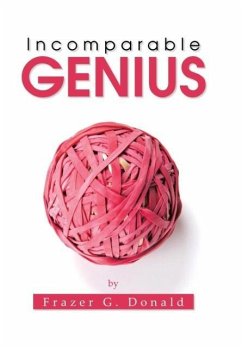 Incomparable Genius - Donald, Frazer G.