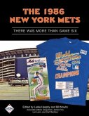 The 1986 New York Mets: There Was More Than Game Six