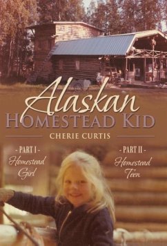Alaskan Homestead Kid - Curtis, Cherie