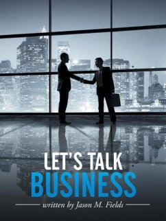 Let's Talk Business - Fields, Jason M.