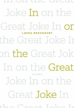 In on the Great Joke - Broadbent, Laura