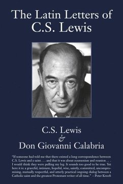 Latin Letters of C.S. Lewis - Lewis, C.s.; Calabria, Don Giovanni; Noll, Mark A.