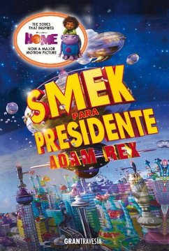 Smek Para Presidente - Rex, Adam