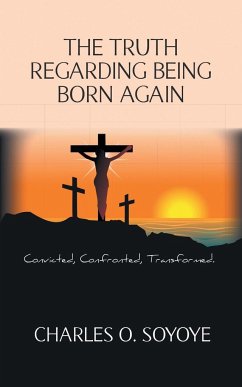 The Truth Regarding Being Born Again
