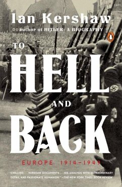 To Hell and Back: Europe 1914-1949 - Kershaw, Ian