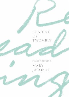 Reading Cy Twombly - Jacobus, Mary