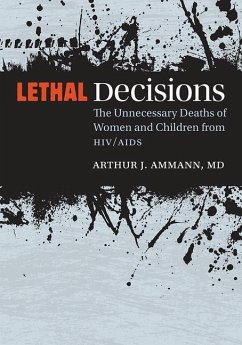 Lethal Decisions - Ammann, Arthur J