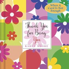 Thank You for Being You - Moore, Karen