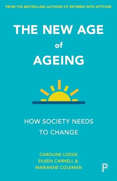 The new age of ageing - Lodge, Caroline; Carnell, Eileen; Coleman, Marianne
