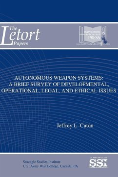Autonomous Weapon Systems - Caton, Jeffrey L.; Institute, Strategic Studies; Army War College, U. S.
