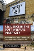 Resilience in the Post-Welfare Inner City: Voluntary Sector Geographies in London, Los Angeles and Sydney