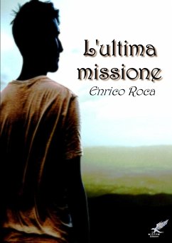 L'ultima missione - Roca, Enrico